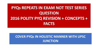 2016 17 POLITY PYQs  QUESTION REPEATS IN EXAM  UPSC CSE 2024 [upl. by Gerda]