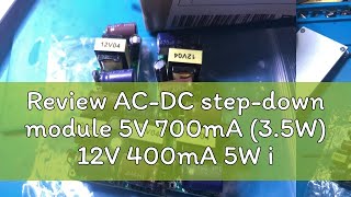 Review ACDC stepdown module 5V 700mA 35W 12V 400mA 5W isolation switch power module 220V to 5V [upl. by Hanleigh]