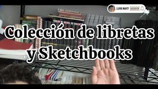 coleccion de libretas y sketchbook [upl. by Aytnahs]