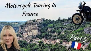 Motorcycle Touring in France  Part 5 [upl. by Nidorf]