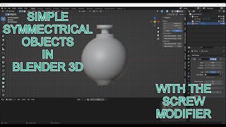 BLENDER 3D  Quick Symmetrical Objects with the Screw Modifier [upl. by Shiller]