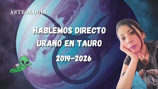 Urano Directo en Tauroâš¡â™‰ Transitando cambios radicales ðŸ‘½ [upl. by Alyahc]