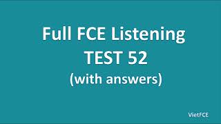 Full B2 First FCE Listening Test 52 with Answers [upl. by Aleafar267]