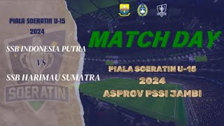 SSB INDONESIA PUTRA 2 VS 1 SSB HARIMAU SUMATRA PIALA SOERATIN U15 PSSI JAMBI 2024 [upl. by Evvy735]