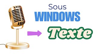 La saisie vocale sous Windows Transcription audio en texte [upl. by Atilegna]