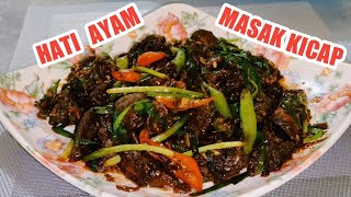 Hati Ayam Masak KicapResepi Hati Ayam Masak Kicap Simple [upl. by Branham367]