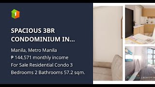 SPACIOUS 3BR CONDOMINIUM IN SUNTRUST ASCENTIA STA ANA MANILA NEAR CHURCH AND SCHOOLS [upl. by Kallick]