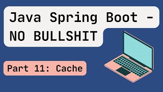 Java Spring Boot 2024 Part 11 Cache [upl. by Seow]