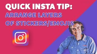 How to Arrange Stickers amp Emojis Front to Back in Instagram Stories [upl. by Kamat154]