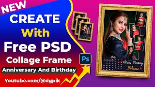 Create Customized Photo Frame With Free PSD  Anniversary amp Birthday Customized Frame PSD Tutorial [upl. by Attlee]