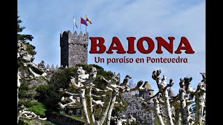 Baiona Un paraíso en Pontevedra [upl. by Hachmann761]