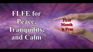 FLFE for Peace Tranquility and Calm  I Was a Skeptic [upl. by Calhoun]