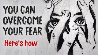 HOW TO OVERCOME FEAR [upl. by Ahilam247]