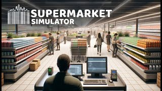 Expanding The Store  Supermarket Simulator 😜 ▶  Live Day 9 🛑 [upl. by Raybourne]