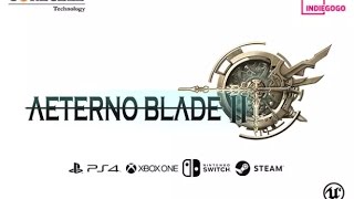 Aeternoblade II Indiegogo opening [upl. by Andree]