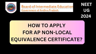 NEET UG 2024  HOW TO APPLY FOR AP NONLOCAL EQUIVALENCE CERTIFICATE neetug2024 neet [upl. by Adniuqal276]