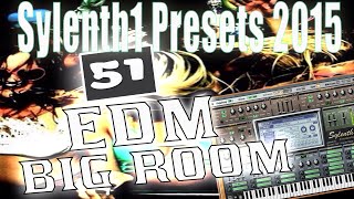 Sylenth1 Presets 2015 Free Download  51 EDM Big Room Sound Bank 3 [upl. by Ahsrat297]