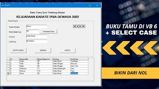 Membuat Buku Tamu Peserta Lomba Menggunakan VB 60 amp MS Access  Praktik Select Case Visual Basic [upl. by Ardnusal]