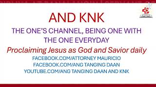 GENERATIONS FOR JESUS  AND KNK THE ONES CHANNEL BEING ONE WITH THE ONE EVERYDAY [upl. by Aseel]