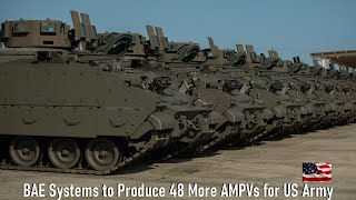 BAE Systems to Produce 48 More AMPVs for US Army [upl. by Eneladgam731]