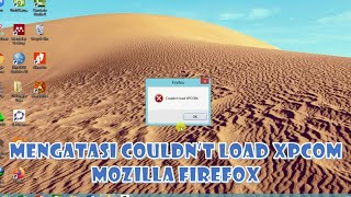 Mengatasi Couldnt Load XPCOM Mozilla Firefox [upl. by Leoj6]