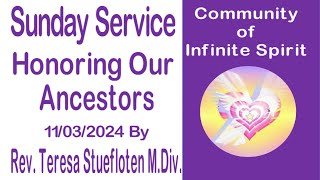 Honorig Our Ancestors by Rev Teresa Stuefloten MDiv 1132024 [upl. by Vocaay402]