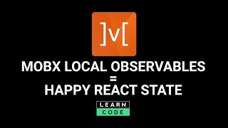 Manage React state like a boss with MobX Local Observables [upl. by Jerrine]