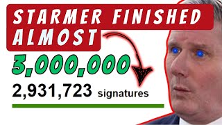 Is Starmer finished Almost 3 MILLION sign the petition [upl. by Oretos916]