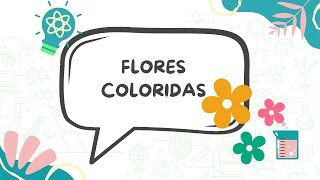 Flores coloridas [upl. by Gnov]