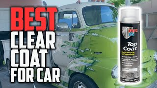 Top 5 Best Clear Coat for Car Review  Gloss Clear Top Coat Spray PaintAutomotive Top Coat 2024 [upl. by Elissa]