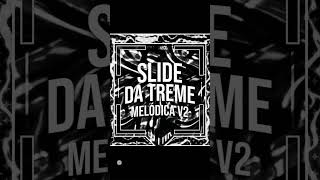 Slide da treme melódica v2 [upl. by Anyg]