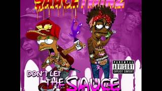 Sauce Twinz  Hating on the Sauce [upl. by Darum]