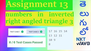 Assignment 13  numbers in inverted right angled triangle 3  NXT WAVE  CCBP  Telugu lo [upl. by Clea514]