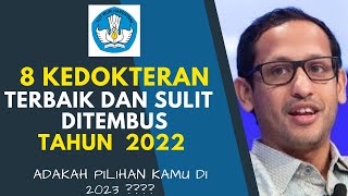 8 FAKULTAS KEDOKTERAN TERBAIK DAN PALING SULIT DITEMBUS TAHUN 2022 [upl. by Calida330]