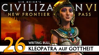 Civilization VI Ägypten auf Gottheit 26  ZufallsTechtree Deutsch [upl. by Atenaz]