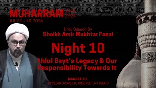 10 Urdu Majlis amp Amaal of Shabe Ashur  Muharram 1446 [upl. by Osric875]