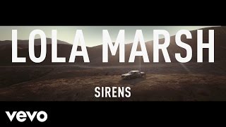 Lola Marsh  Sirens audio [upl. by Charleen575]