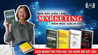 Mới bắt đầu LÀM MARKETING nên đọc sách gì  Sách hay về marketing cho người mới bắt đầu [upl. by Nosredna]