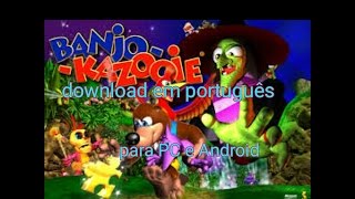 Como fazer download de banjo Kazooie em português [upl. by Deadman]