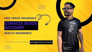 HOW TO OPEN CORACLE PRIME BLOCK ACCOUNT  HEALTH INSURANCE AND FREE TRAVEL INSURANCE FOR GERMANY [upl. by Yaner]