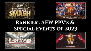 Ranking AEW PPVs amp Special Events of 2023 [upl. by Lozar648]