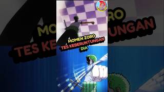 Zoro Tes Keberuntungan anime reviewanime onepiece [upl. by Oznerol324]