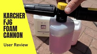 Karcher FJ6 Foam Cannon User Review and Demonstration [upl. by Rees]