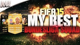 FIFA 15 UT  MY BEST BUNDESLIGA SQUAD  FIFA 15 Ultimate Team Squad Builder [upl. by Esemaj526]