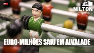 RFM  Nilton  o teu pai tem bigode  Euromilhões saiu em Alvalade  2311 [upl. by Bret]