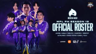 ECHO MPL PH Season 13 Roster Reveal [upl. by Airyt303]