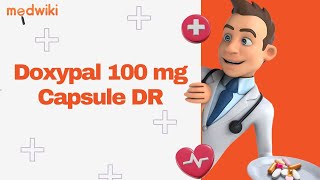 Doxypal 100 mg Capsule DR [upl. by Allys138]