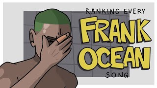 Ranking Every Frank Ocean Song [upl. by Ynnot]