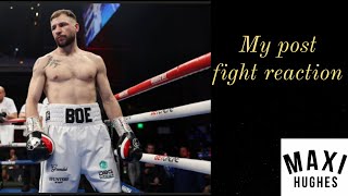 My Post Fight Reaction Maxi Hughes  Zepeda V Hughes  Boxing  Dazn  Golden Boy Promotions [upl. by Rube]