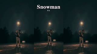 Snowman slowed  reverb [upl. by Nnylcaj]